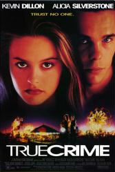 True Crime movie poster [Alicia Silverstone/Kevin Dillon] video poster