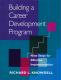 Building a Career Development Program (Knowdell)